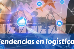 Tendencias en log&iacute;stica